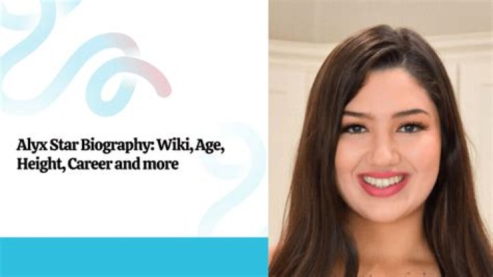Alyx Star: Biography, Age, Net Worth & Career Insights
