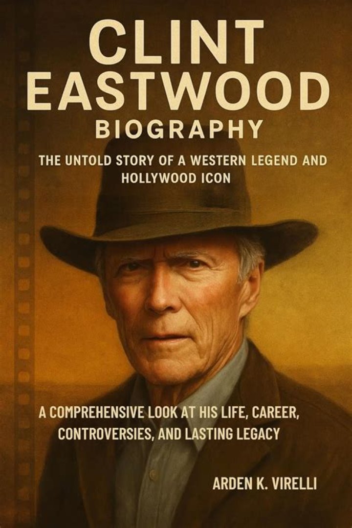 Clint Eastwood: A Comprehensive Look At His Life And Career