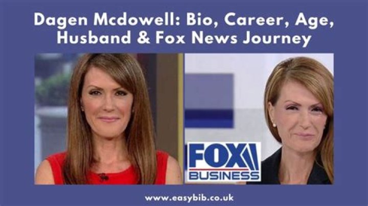 Dagen McDowell: Bio, Career, & More