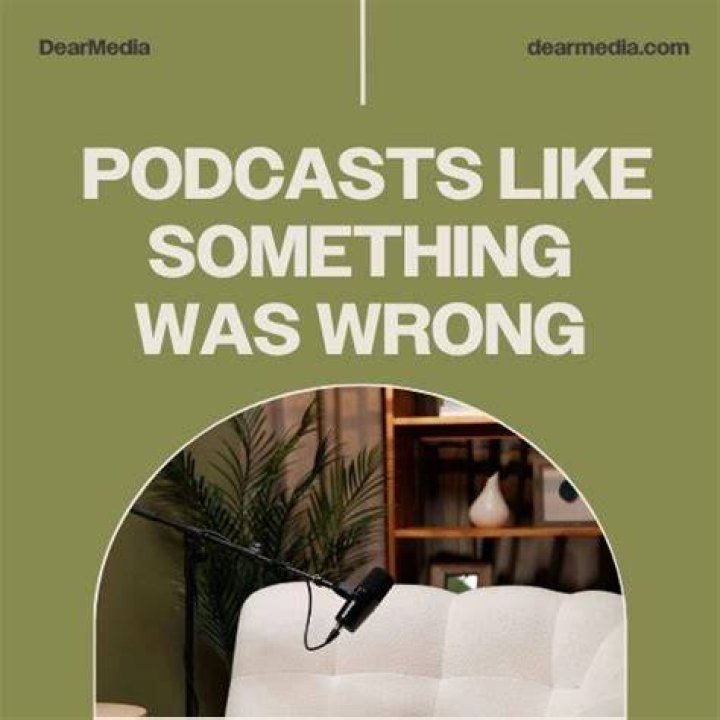 Discover Podcasts Like "Something Was Wrong"