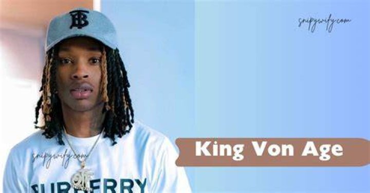 Exploring The Life Of King Von: Age In 2014 And Beyond