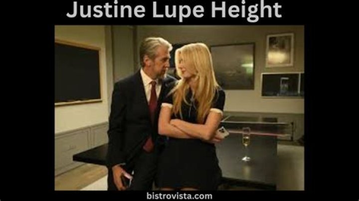Justine Lupe's Height Transforms Entertainment And Identity