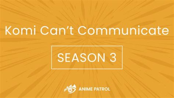 Komi Can't Communicate Season 3: Renewal, Release Date & News