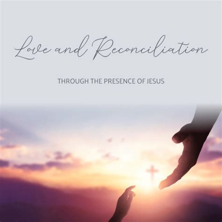Love, Reconciliation, And The Power Of Second Chances