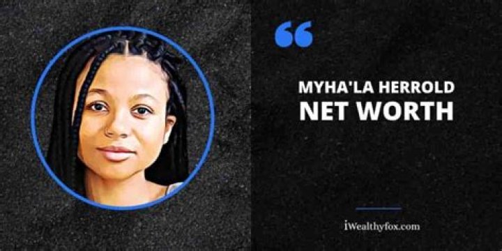 Myha'la Herrold's Net Worth: Uncovering Wealth And Success
