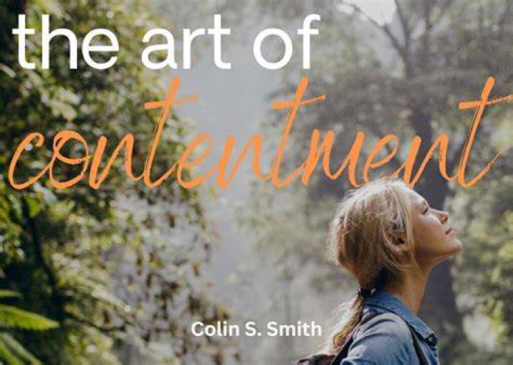 The Art Of Contentment In A World Of Opinions