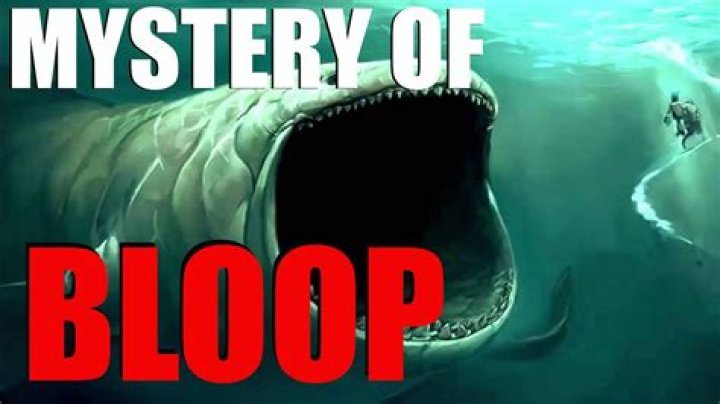 The Bloop: Mystery Ocean Sound Explained