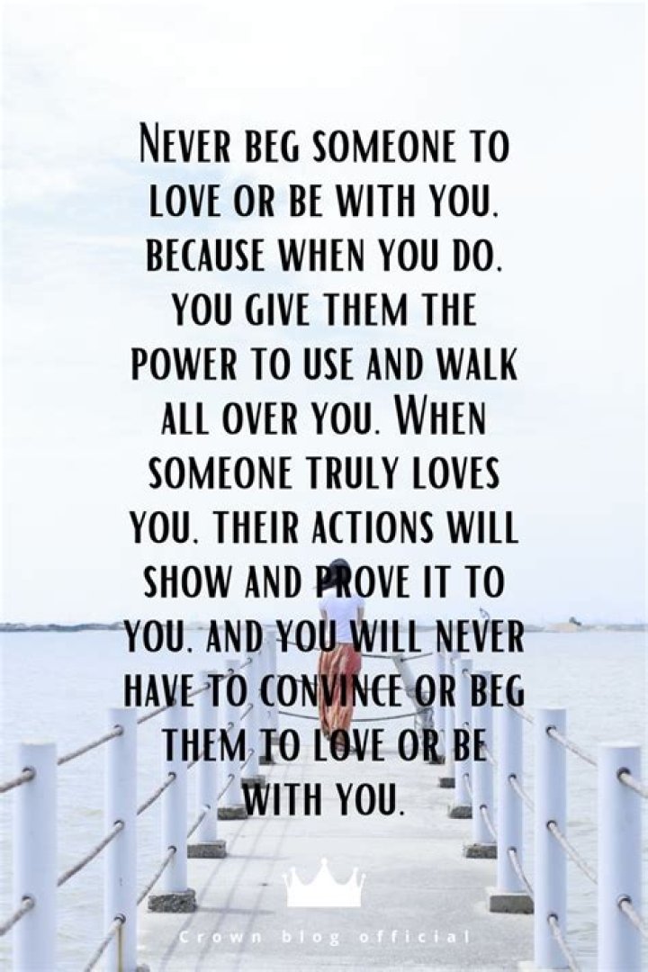 Uncover Wisdom From "Don't Beg For Love" Quotes