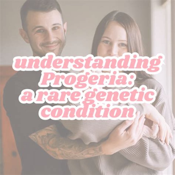 Understanding Progeria: A Rare Genetic Disorder