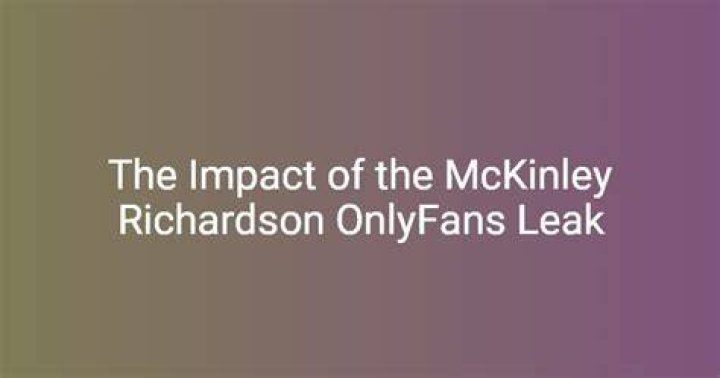 Unraveling The Journey Of McKinley Richardson Back