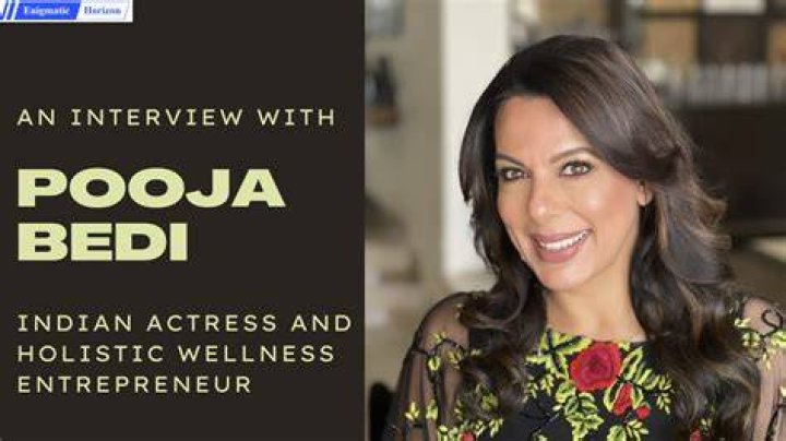 Unveiling The Inspiring Journey Of Pooja Bedi: Insights And Discoveries