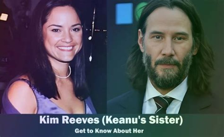 Unveiling The Life Of Keanu Reeves’ Sister Kim: A Journey Beyond Fame