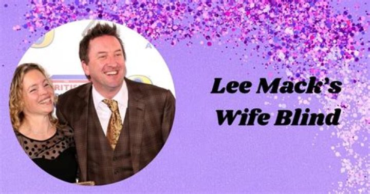Unveiling The Mystery: Lee Mack's Wife And Her Blindness