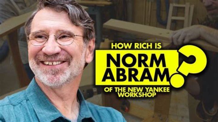 Unveiling The Secrets Behind Norm Abram's Net Worth: Uncover Surprising Insights