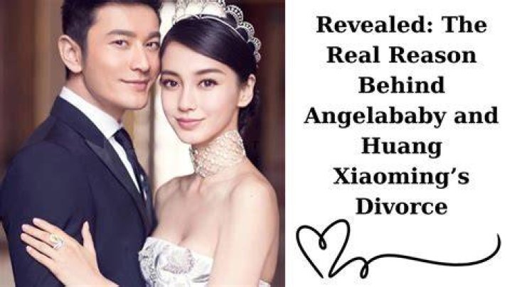 Why Angelababy And Huang Xiaoming's Marriage Dissolved