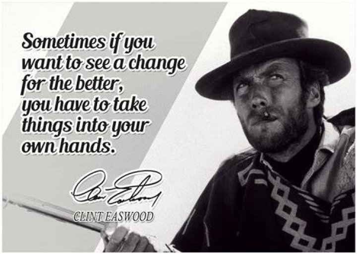 Wisdom From The Silver Screen: Clint Eastwood Quotes About Life